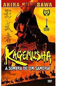 Kagemusha a Sombra de um Samurai