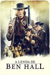 The Legend of Ben Hall