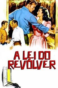A Lei do Revólver